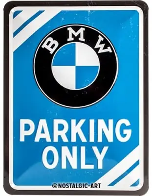 Vain Rajoitetun Ajan Peltikyltti BMW Parking Only 15 x 20 cm, Nostalgic Art 🙂
