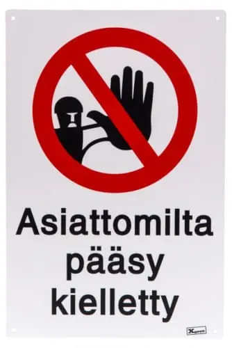 Kampanjahinta Kieltokilpi - Asiattomilta pääsy kielletty, Xpert 🙂