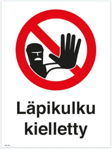 Kilpi - Läpikulku kielletty 🙂 Uusi Kokoelma